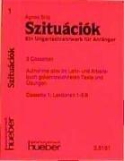 Szituaciok, 3 Cassetten: Ein Ungarischlehrwerk für Anfänger. Aufnahme aller im Lehrwerk gekennzeichneten Texte und Übungen