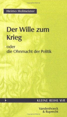 Der Wille zum Krieg (Kleine Reihe V & R)