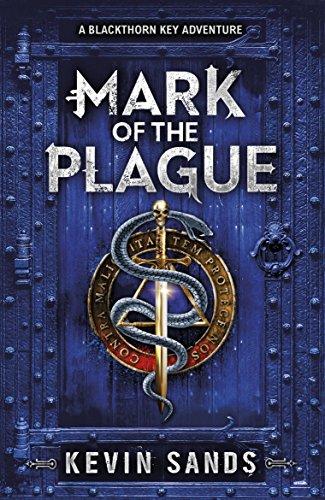 Mark of the Plague (A Blackthorn Key adventure) (The Blackthorn series)