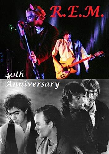 R.E.M. - 40th Anniversary