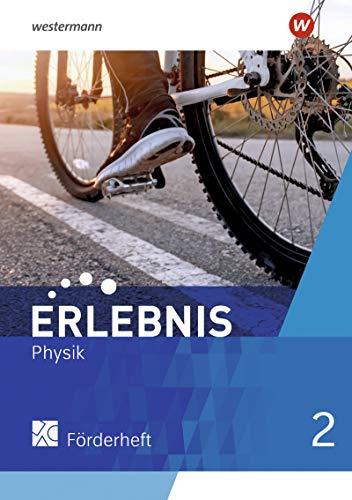 Erlebnis Physik - Allgemeine Ausgabe 2020: Förderheft 2