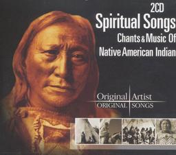 Chants & Music Of The Native American Indian