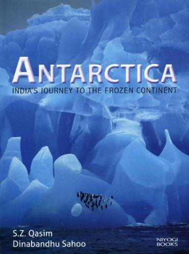 Antarctica: India's Journey to the Frozen Continent