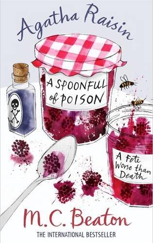 Agatha Raisin and a Spoonful of Poison