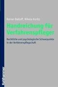 Handreichung für Verfahrenspfleger: Rechtliche und psychologische Schwerpunkte in der Verfahrenspflegschaft