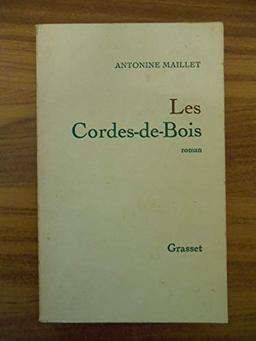 Les cordes-de-bois: [roman] (Collection Roman quebecois ; 23) (French Edition)