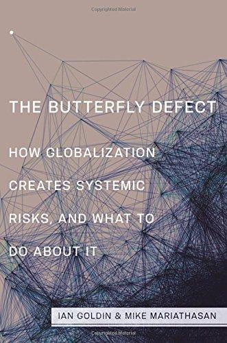 Butterfly Defect: How Globalization Creates Systemic Risks, and What ot Do about it