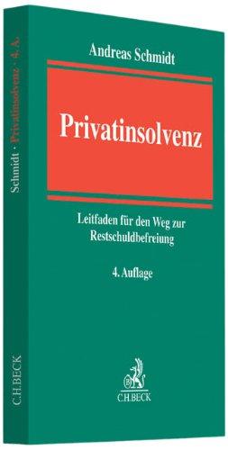 Privatinsolvenz: Schuldenbereinigung, Restschuldbefreiung, Insolvenzplan