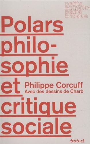 Polars, philosophie et critique sociale