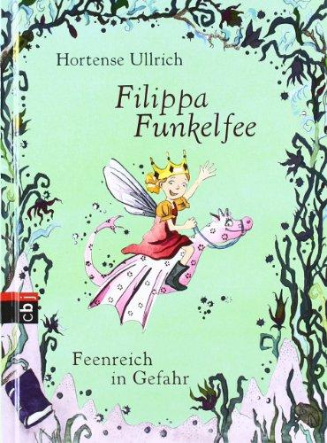 Filippa Funkelfee - Feenreich in Gefahr: Band 4