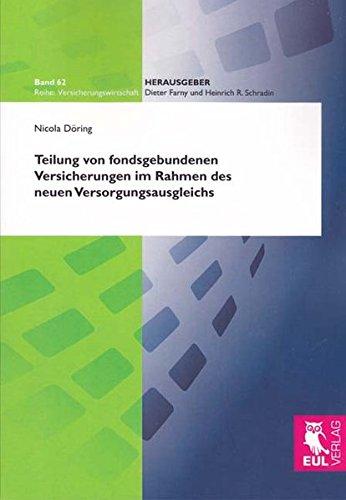 Teilung von fondsgebundenen Versicherungen im Rahmen des neuen Versorgungsausgleichs (Versicherungswirtschaft)