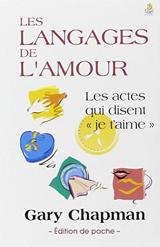 Les langages de l'amour : les actes qui disent "je t'aime"