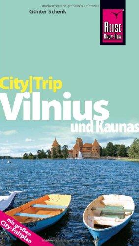 Reise Know-How CityTrip Vilnius und Kaunas: Reiseführer mit Faltplan