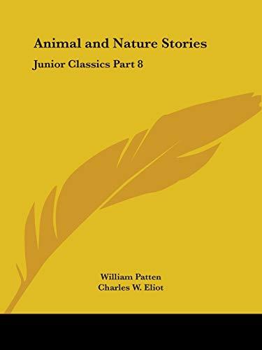 Animal and Nature Stories: Junior Classics Part 8