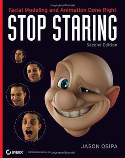 Stop Staring: Facial Modeling and Animation Done Right