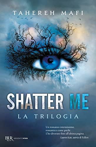 Shatter me. La trilogia