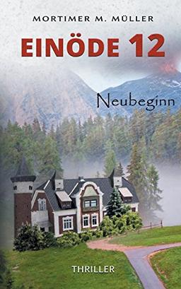 Einöde 12: Neubeginn