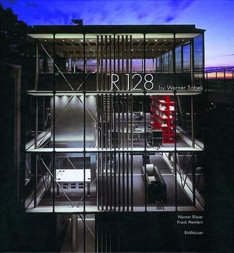 R 128 by Werner Sobek: Bauen Im 21. Jahrhundert/Architecture in the 21st Century