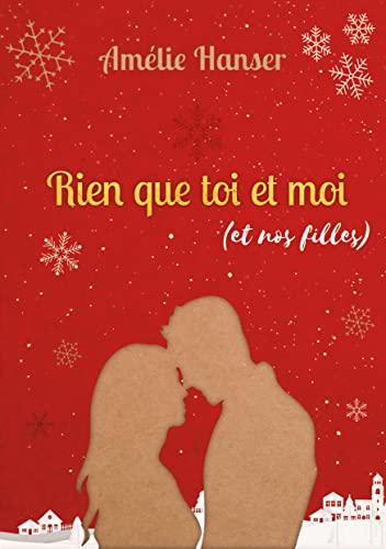 Rien que toi et moi (et nos filles)