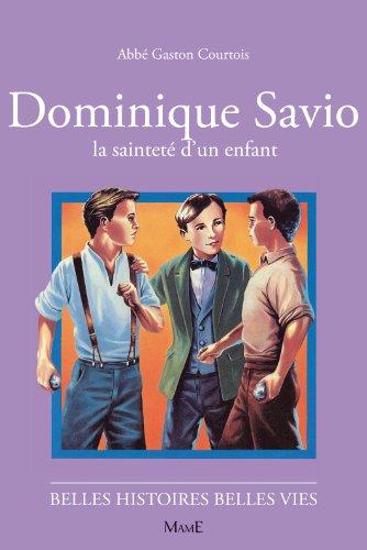 Dominique Savio : la sainteté d'un enfant