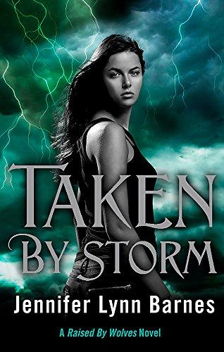 Taken by Storm: Book 3 (Raised by Wolves, Band 3)