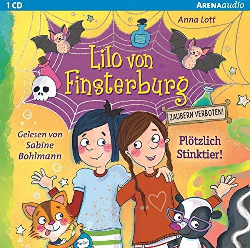 Lilo von Finsterburg – Zaubern verboten! (2) Plötzlich Stinktier!: Lesung