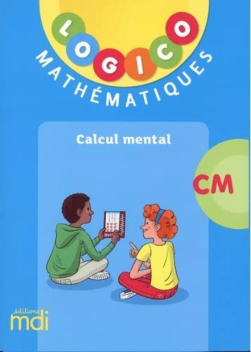 Logico mathématiques CM : calcul mental