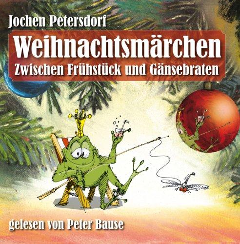 Weihnachtsmärchen: Zwischen Frühstück und Gänsebraten