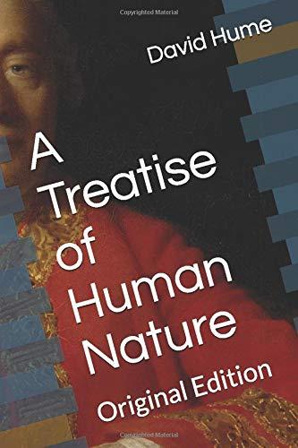 A Treatise of Human Nature: Original Edition