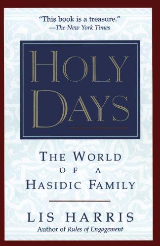 Holy Days: The World Of The Hasidic Family