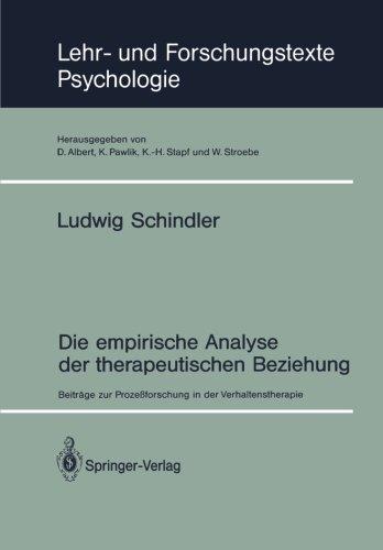 Die empirische Analyse der therapeutischen Beziehung: Beiträge zur Prozeßforschung in der Verhaltenstherapie (Lehr- und Forschungstexte Psychologie, Band 41)