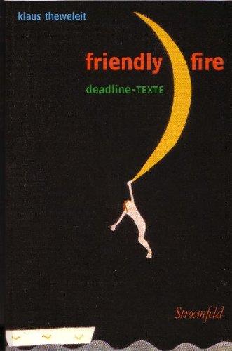 Friendly fire: Deadline-Texte