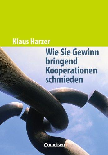 Handbücher Unternehmenspraxis: Wie Sie Gewinn bringend Kooperationen schmieden: Buch