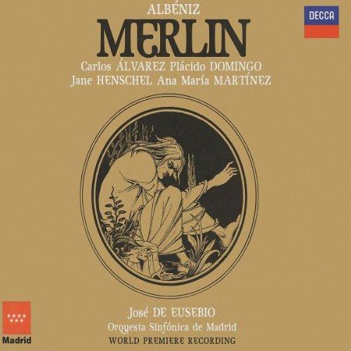 Isaac Albeniz: Merlin (Opern-Gesamtaufnahme)