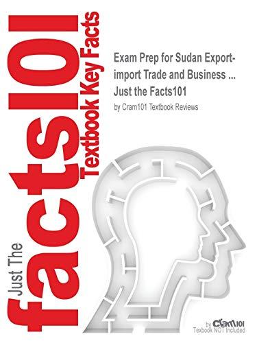 Exam Prep for Sudan Export-import Trade and Business ... (Just the Facts101)