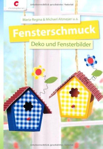 Fensterschmuck: Deko und Fensterbilder