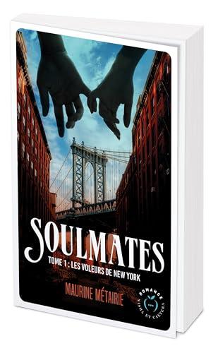 Soulmates. Vol. 1. Les voleurs de New York