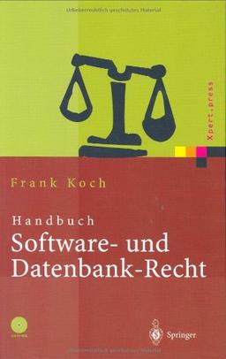 Handbuch Software- und Datenbank-Recht (Xpert.press)