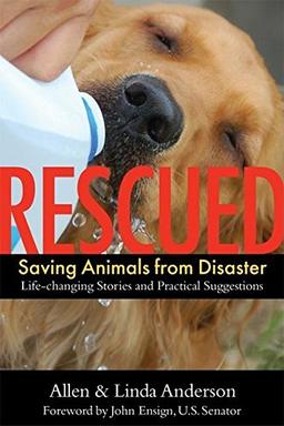 Rescued: Saving Animals from Disaster