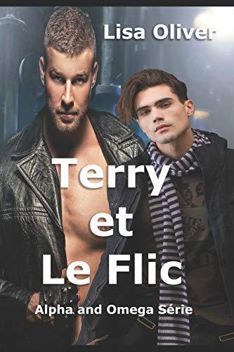 Terry and Le Flic (Alpha and Omega Série, Band 2)