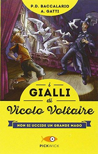 Non si uccide un grande mago. I gialli di vicolo Voltaire