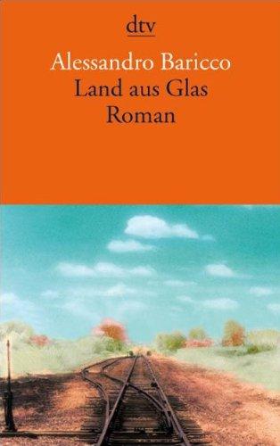 Land aus Glas: Roman