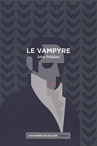 Le vampyre. Lord Ruthwen ou Les vampires