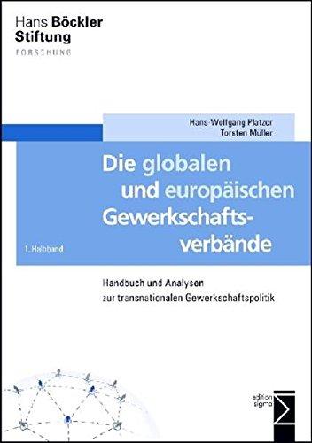 Die globalen und europäischen Gewerkschaftsverbände: Handbuch und Analysen zur transnationalen Gewerkschaftspolitik