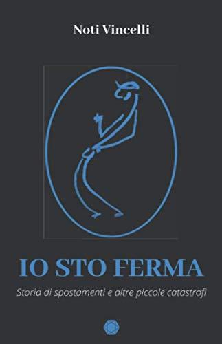 Io sto ferma (I libri di Acquabianca, Band 3)