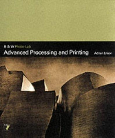 Advanced Processing and Printing (B & W Photo-Lab)