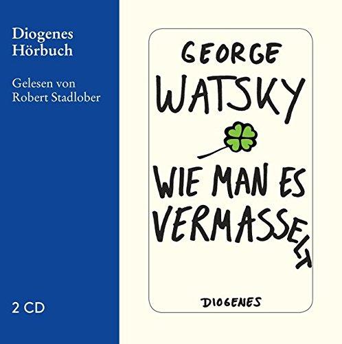 Wie man es vermasselt (Diogenes Hörbuch)