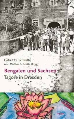 Bengalen und Sachsen: Tagore in Dresden