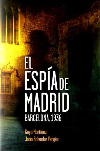 El espía de Madrid : Barcelona, 1936 (Singular Ficcion)