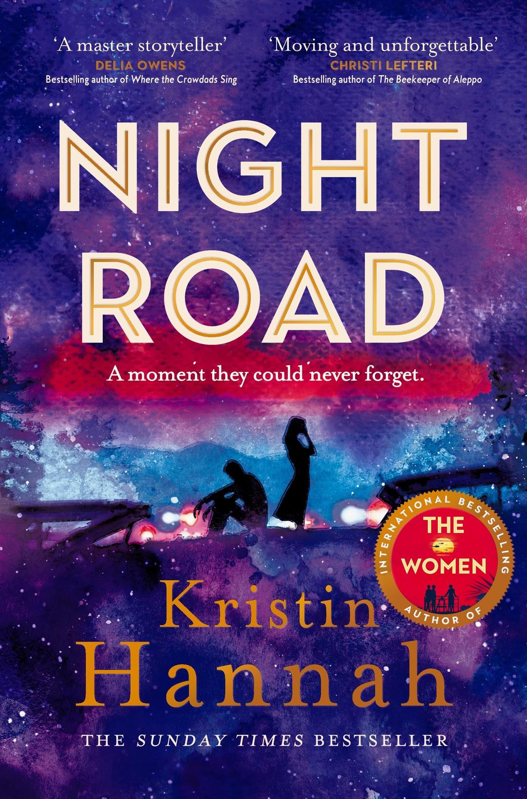 Night Road: A Heart-wrenching Story from the Worldwide Bestselling Author of The Women